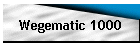 Wegematic 1000